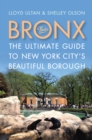 The Bronx : The Ultimate Guide to New York City's Beautiful Borough - Book