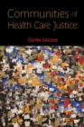 Communities of Health Care Justice - eBook
