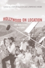 Hollywood on Location : An Industry History - eBook