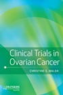 Clinical Trials in Ovarian Cancer - Book