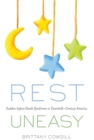 Rest Uneasy : Sudden Infant Death Syndrome in Twentieth-Century America - Book