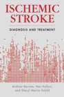 Ischemic Stroke : Diagnosis and Treatment - Book