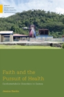 Faith and the Pursuit of Health : Cardiometabolic Disorders in Samoa - Book