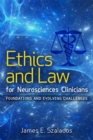 Ethics and Law for Neurosciences Clinicians : Foundations and Evolving Challenges - eBook