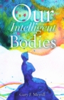 Our Intelligent Bodies - Book