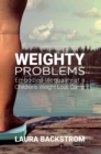 Weighty Problems : Embodied Inequality at a Children's Weight Loss Camp - Book