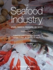 The Seafood Industry : Species, Products, Processing, and Safety - Book