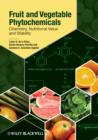 Fruit and Vegetable Phytochemicals : Chemistry, Nutritional Value and Stability - Book