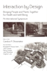 Interaction by Design : Bringing People and Plants Together for Health and Well-Being: An International Symposium - Book
