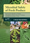 Microbial Safety of Fresh Produce - Book