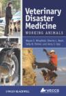 Veterinary Disaster Medicine : Working Animals - Book