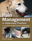 Pain Management in Veterinary Practice - Book