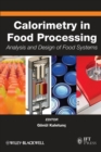 Calorimetry in Food Processing : Analysis and Design of Food Systems - Book