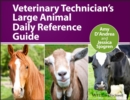 Veterinary Technician's Large Animal Daily Reference Guide - Book