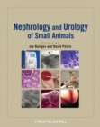 Nephrology and Urology of Small Animals - Book