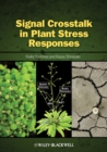 Signal Crosstalk in Plant Stress Responses - Book