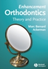 Enhancement Orthodontics : Theory and Practice - Book