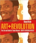 Art And Revolution: The Life And Death Of Thami Mnyele, South African Artist - Book