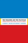 The Preacher and the Politician : Jeremiah Wright, Barack Obama, and Race in America - eBook