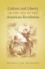 Culture and Liberty in the Age of the American Revolution - Book