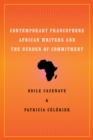 Contemporary Francophone African Writers and the Burden of Commitment - eBook