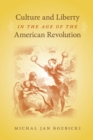 Culture and Liberty in the Age of the American Revolution - eBook