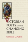 Victorian Poets and the Changing Bible - Book