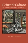 Crime and Culture in Early Modern Germany - Book