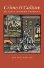 Crime and Culture in Early Modern Germany - eBook