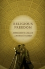 Religious Freedom : Jefferson's Legacy, America's Creed - eBook