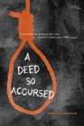 A Deed So Accursed : Lynching in Mississippi and South Carolina, 1881-1940 - eBook