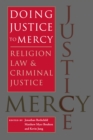 Doing Justice to Mercy : Religion, Law, and Criminal Justice - eBook