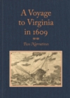 A Voyage to Virginia in 1609 : Two Narratives: Strachey's "True Reportory" and Jourdain's Discovery of the Bermudas - eBook