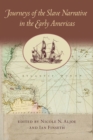 Journeys of the Slave Narrative in the Early Americas - Book