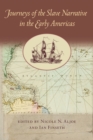Journeys of the Slave Narrative in the Early Americas - eBook