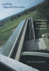 Looking beyond the Icons : Midcentury Architecture, Landscape, and Urbanism - Book