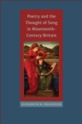 Poetry and the Thought of Song in Nineteenth-Century Britain - eBook