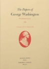 The Papers of George Washington; v. 19; Presidential Series; 1 October 1795-31 March 1796 - Book