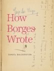 How Borges Wrote - eBook