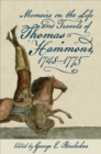 Memoirs on the Life and Travels of Thomas Hammond, 1748-1775 - Book
