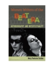 Women Writers of the Beat Era : Autobiography and Intertextuality - eBook