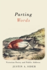 Parting Words : Victorian Poetry and Public Address - Book