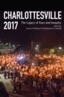 Charlottesville 2017 : The Legacy of Race and Inequity - Book