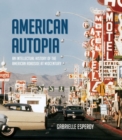 American Autopia : An Intellectual History of the American Roadside at Midcentury - eBook