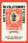 Haitian Revolutionary Fictions : An Anthology - eBook