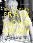 Rethinking Frank Lloyd Wright : History, Reception, Preservation - eBook