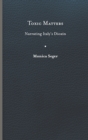 Toxic Matters : Narrating Italy's Dioxin - Book