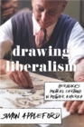 Drawing Liberalism : Herblock's Political Cartoons in Postwar America - eBook
