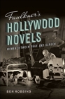 Faulkner's Hollywood Novels : Women between Page and Screen - eBook