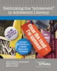 Rethinking the "Adolescent" in Adolescent Literacy - eBook